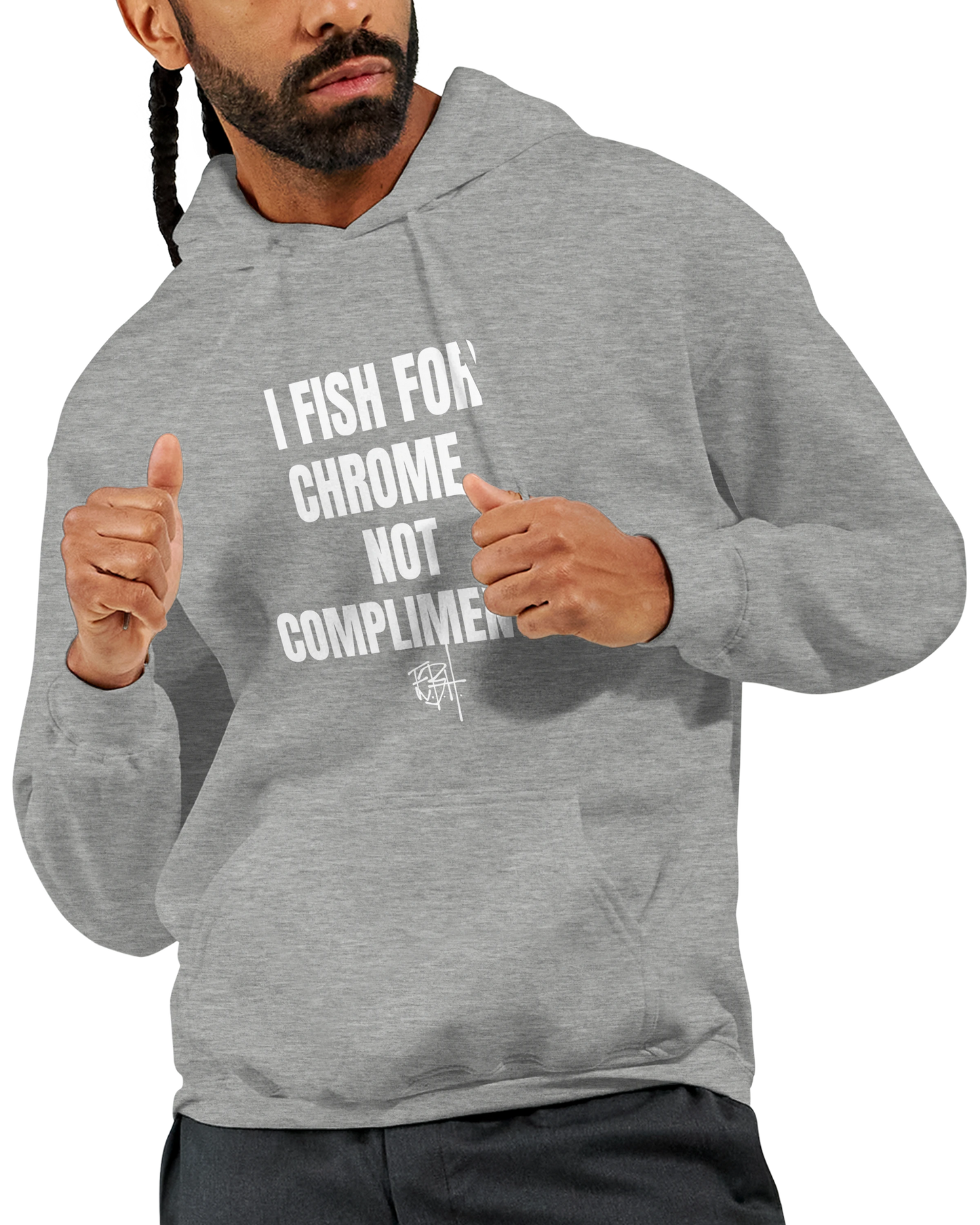 SalmonFly Hoodie. I Fish For Chrome. Not Compliments.